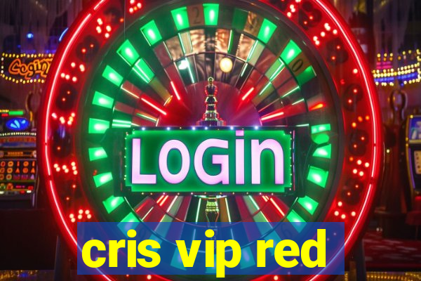 cris vip red